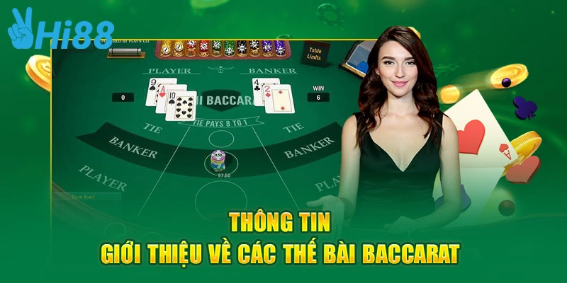 Thông tin giới thiệu về các thế bài Baccarat 