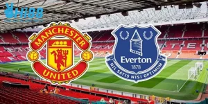 Ví dụ về kèo cá cược bóng đá giữa MU vs Everton